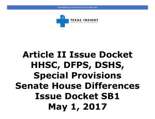 Article II Issue Docket: HHSC, DFPS, DSHS Special Provisions - Senate & House Differences Cover Image