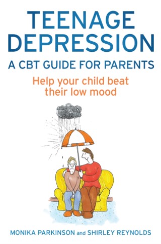 Teenage Depression - A CBT Guide for Parents Cover Image