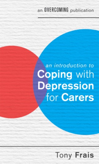 An Introduction to Coping with Depression for Carers Cover Image