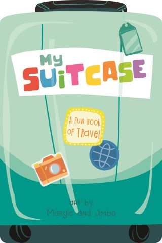 My Suitcase: A Fun Book of Travel Cover Image