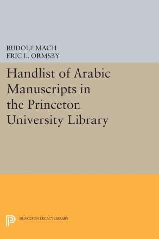 Handlist of Arabic Manuscripts (New Series) in the Princeton University Library Cover Image
