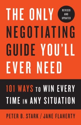 The Only Negotiating Guide You'll Ever Need, Revised and Updated Cover Image