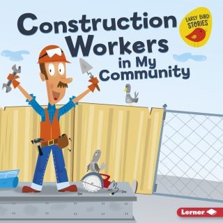 Construction Workers in My Community Cover Image