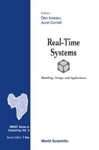 Real-time Systems: Modeling, Design And Applications Cover Image