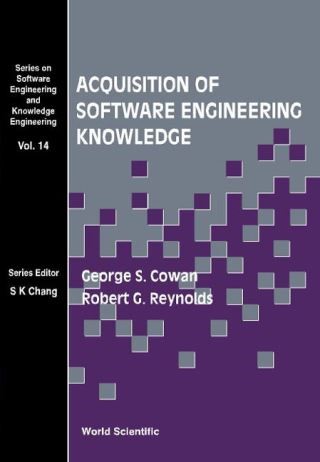 Acquisition Of Software Engineering Knowledge - Sweep: An Automatic Programming System Based On Genetic Programming And Cultural Algorithms Cover Image
