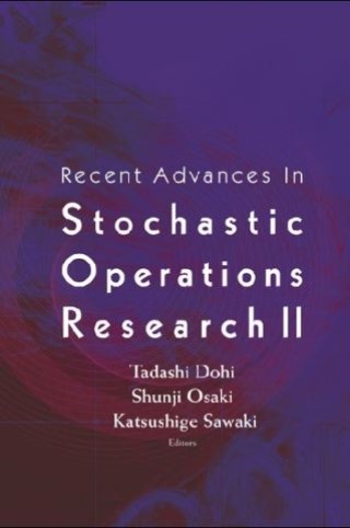 Recent Advances In Stochastic Operations Research Ii Cover Image