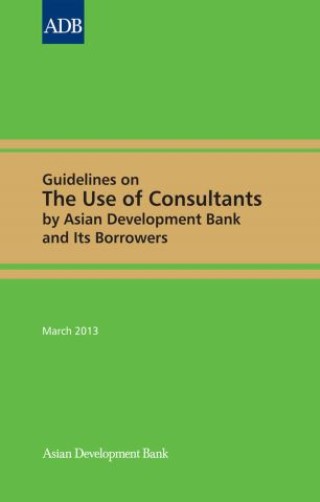 Guidelines on the Use of Consultants by Asian Development Bank and Its Borrowers Cover Image
