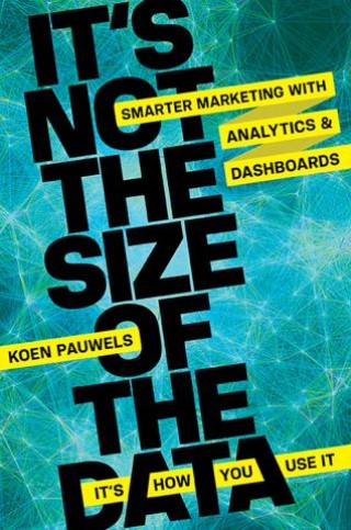 It's Not the Size of the Data -- It's How You Use It Cover Image