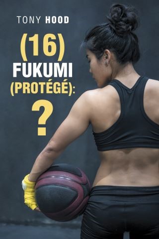(16) Fukumi (Protégé):? Cover Image