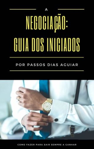 Negociação: O Guia dos Iniciados Cover Image