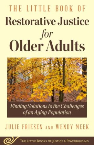 The Little Book of Restorative Justice for Older Adults Cover Image