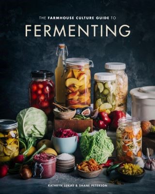 The Farmhouse Culture Guide to Fermenting Cover Image