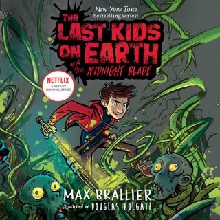 The Last Kids on Earth and the Midnight Blade Cover Image