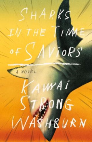 Sharks in the Time of Saviors Cover Image