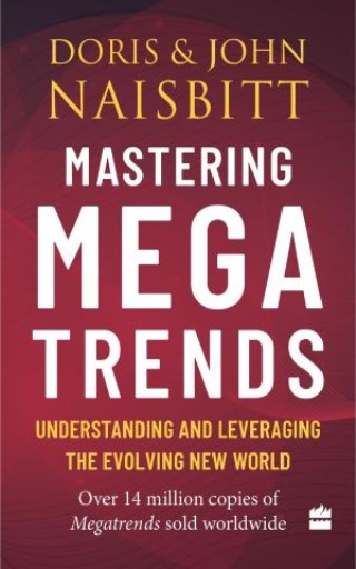 Mastering Megatrends: Understanding and Leveraging the Evolving New World Cover Image