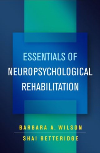 Essentials of Neuropsychological Rehabilitation Cover Image