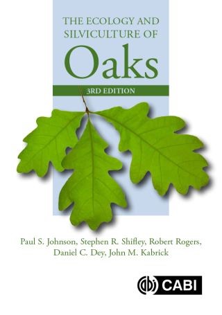 The Ecology and Silviculture of Oaks Cover Image