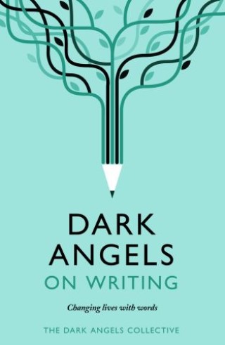 Dark Angels On Writing Cover Image