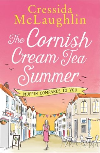 The Cornish Cream Tea Summer: Part Four – Muffin Compares to You Cover Image