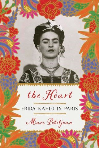 The Heart: Frida Kahlo in Paris Cover Image