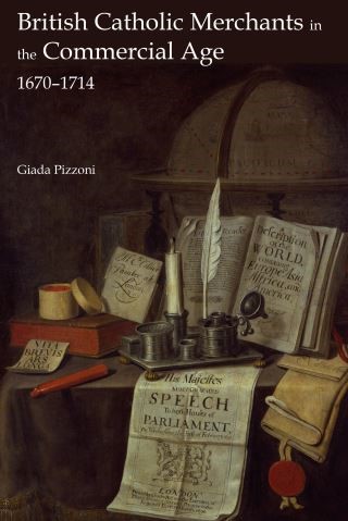 British Catholic Merchants in the Commercial Age Cover Image