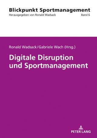 Digitale Disruption und Sportmanagement Cover Image