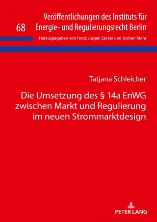 Die Umsetzung des § 14a EnWG zwischen Markt und Regulierung im neuen Strommarktdesign Cover Image