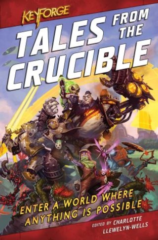 KeyForge: Tales From the Crucible Cover Image