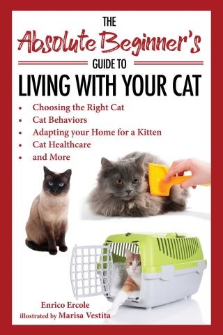 The Absolute Beginner's Guide to Living with Your Cat Cover Image