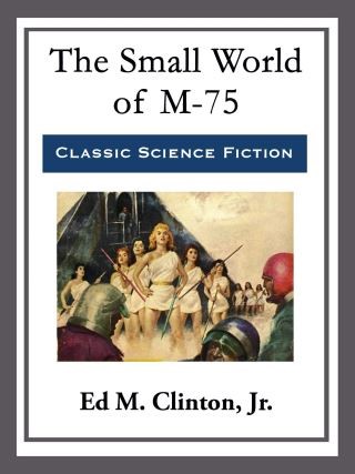 The Small World of M-75 Cover Image