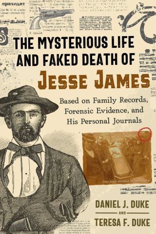 The Mysterious Life and Faked Death of Jesse James Cover Image
