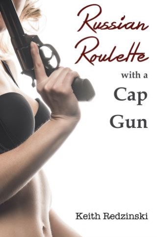 Russian Roulette With a Cap Gun Cover Image
