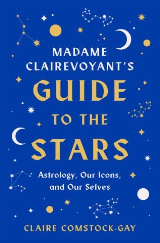 Madame Clairevoyant's Guide to the Stars Cover Image