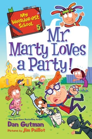 My Weirder-est School #5: Mr. Marty Loves a Party! Cover Image