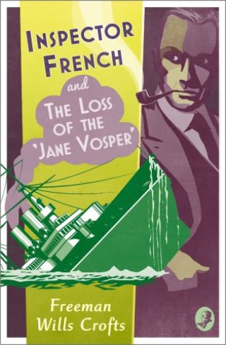 Inspector French and the Loss of the ‘Jane Vosper’ Cover Image
