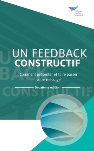 Feedback That Works: How to Build and Deliver Your Message, Second Edition (French) Cover Image