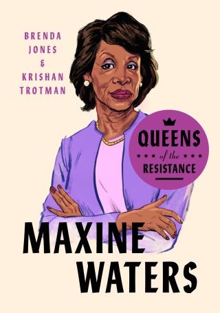 Queens of the Resistance: Maxine Waters Cover Image