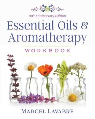 Essential Oils and Aromatherapy Workbook Cover Image