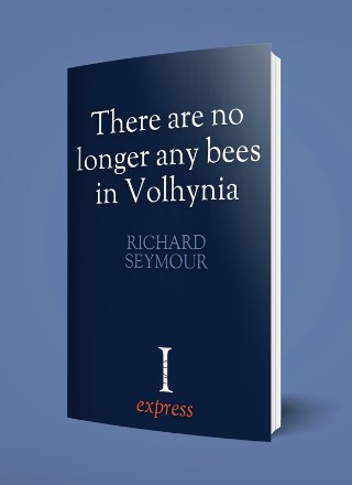 There Are No Longer Any Bees in Volhynia