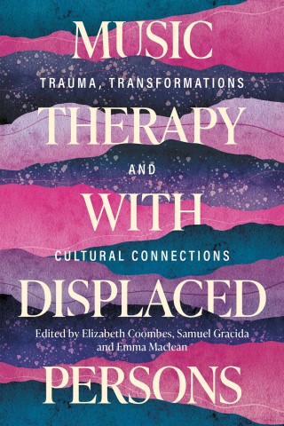 Music Therapy with Displaced Persons Cover Image