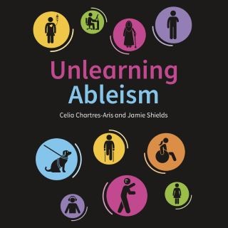 Unlearning Ableism Cover Image