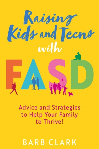 Raising Kids and Teens with FASD Cover Image