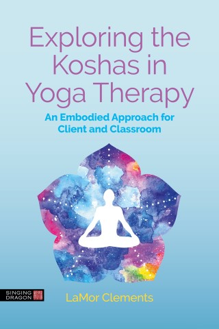Exploring the Koshas in Yoga Therapy Cover Image